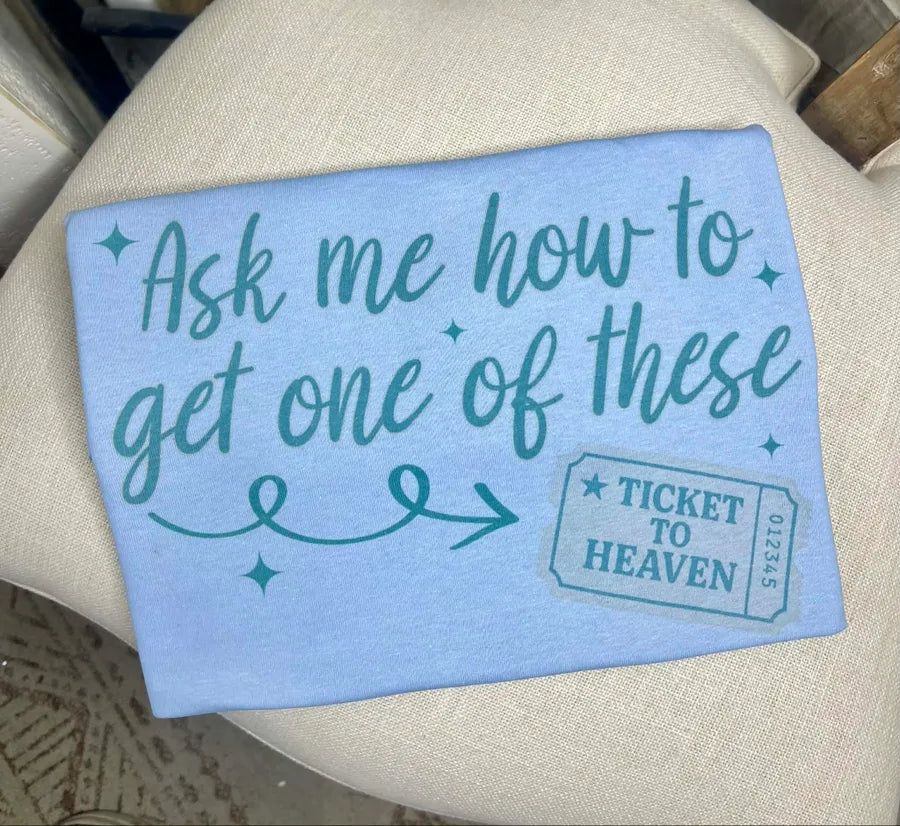 T-shirt Ticket to Heaven