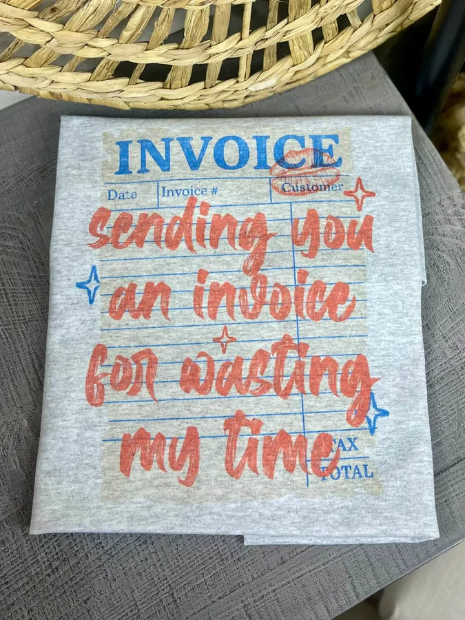 T-shirt Sending You an Invoice